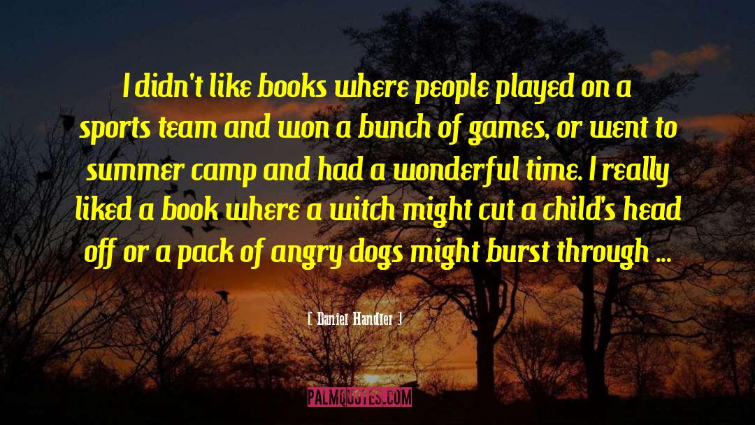 Wambolts Camp quotes by Daniel Handler