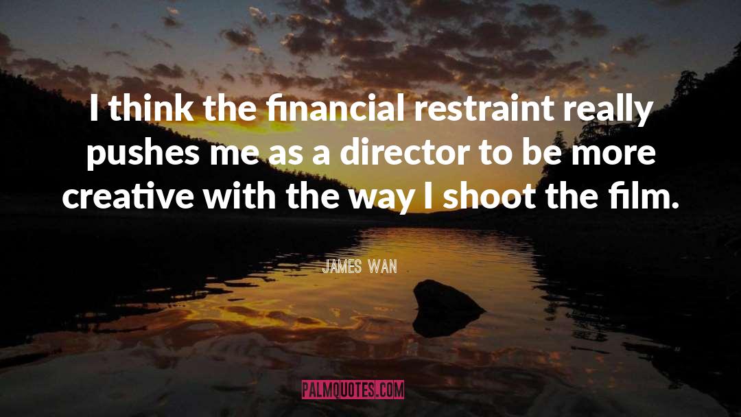 Wan quotes by James Wan