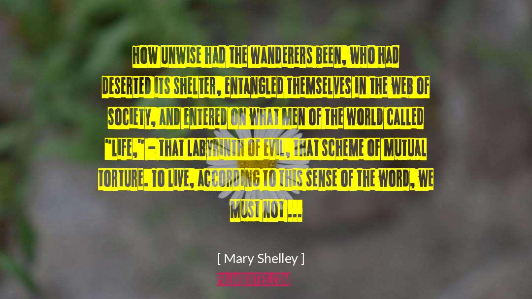 Wanderers quotes by Mary Shelley