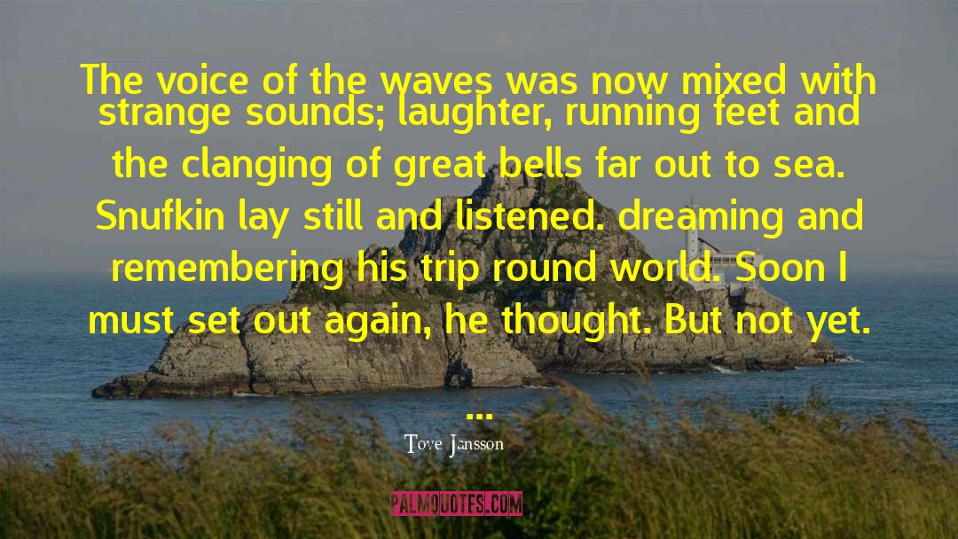 Wanderers quotes by Tove Jansson