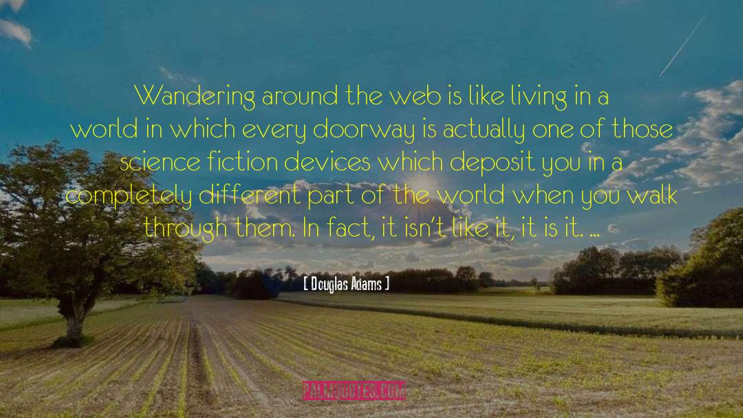 Wandering Around quotes by Douglas Adams