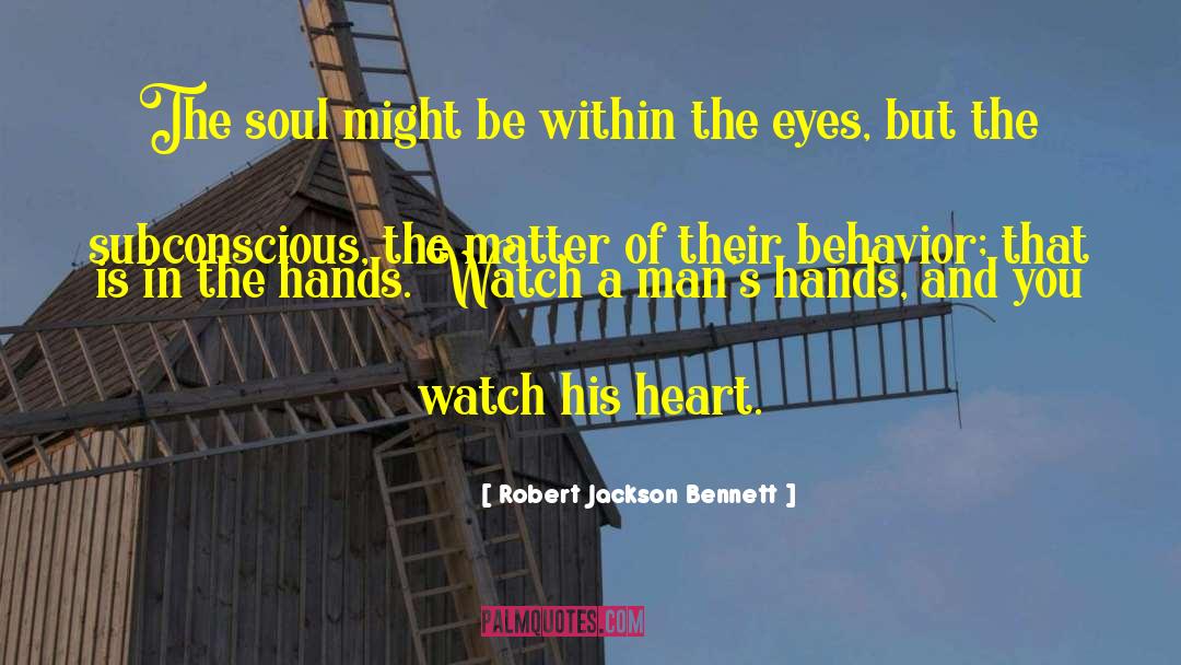 Wandering Eyes quotes by Robert Jackson Bennett