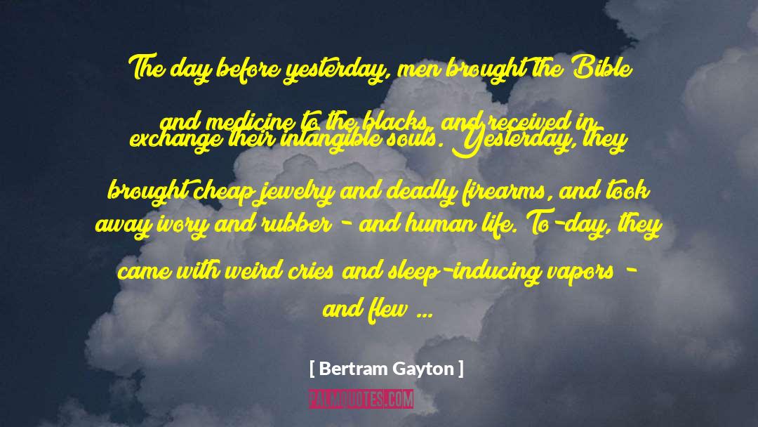 Wandering Life quotes by Bertram Gayton