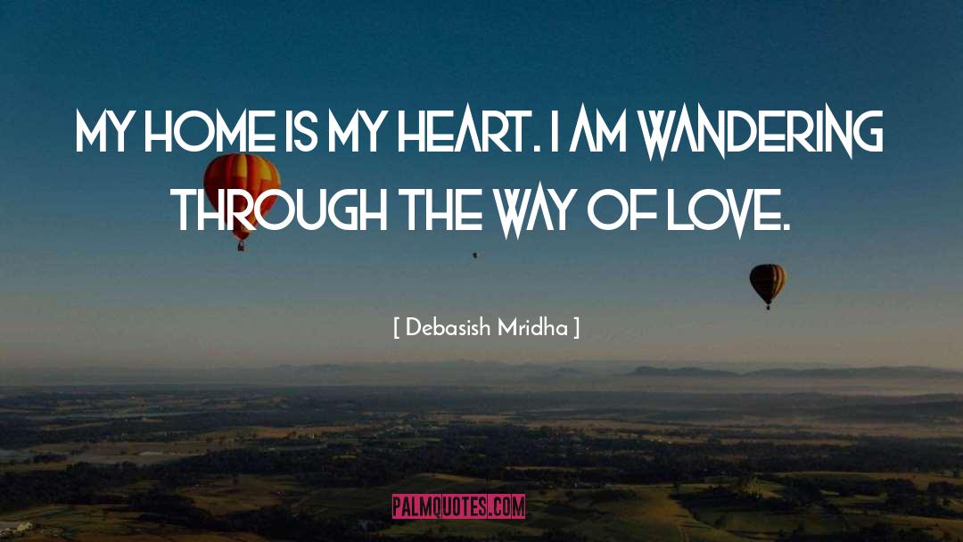 Wandering Through Love quotes by Debasish Mridha