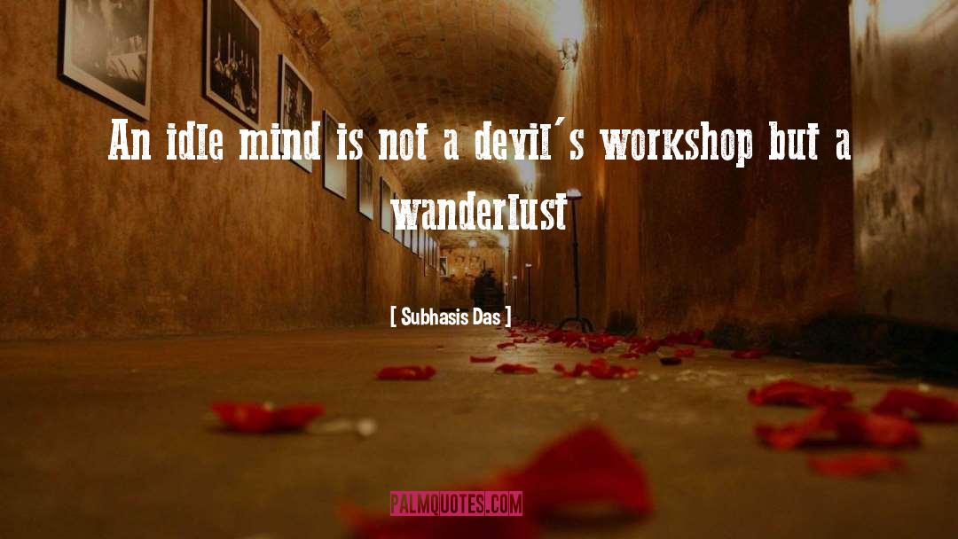 Wanderlust quotes by Subhasis Das