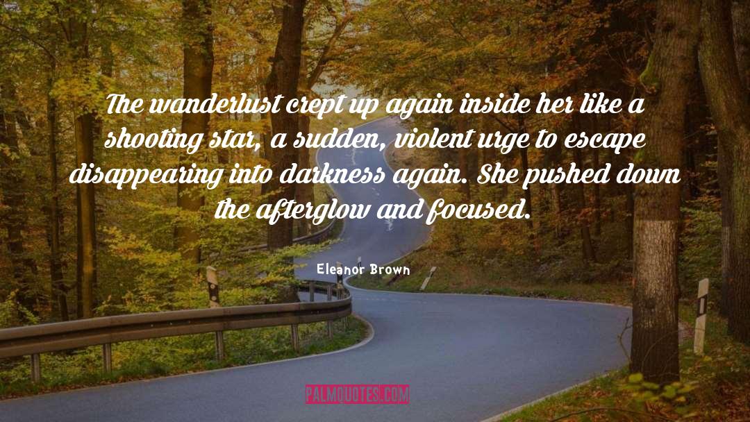 Wanderlust quotes by Eleanor Brown