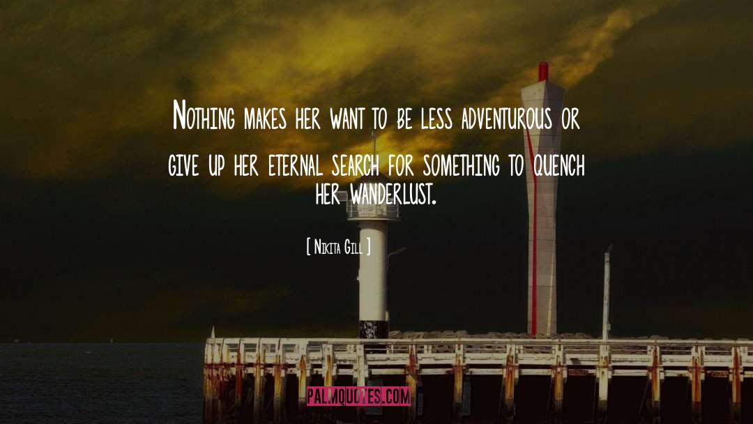 Wanderlust quotes by Nikita Gill