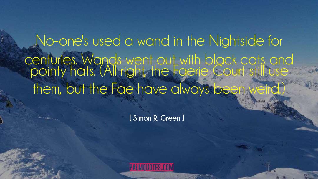 Wands quotes by Simon R. Green