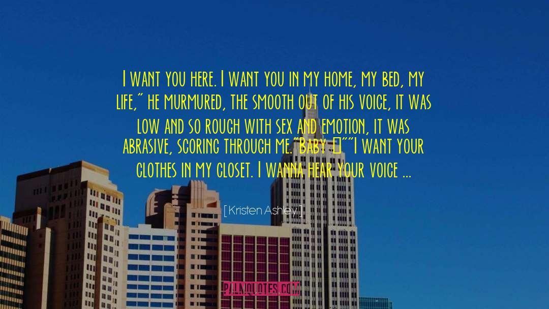 Wanna Come Home quotes by Kristen Ashley