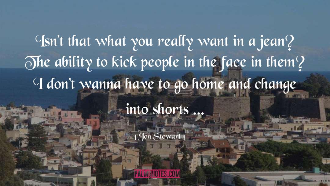 Wanna Come Home quotes by Jon Stewart