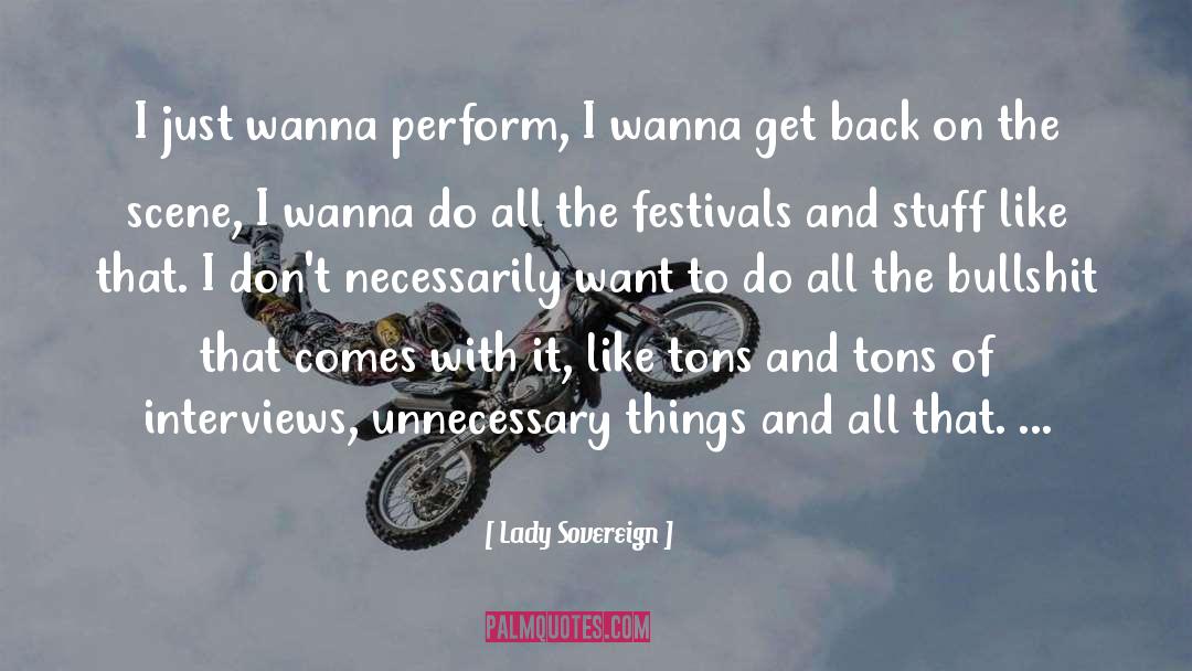 Wanna Get Back Together quotes by Lady Sovereign