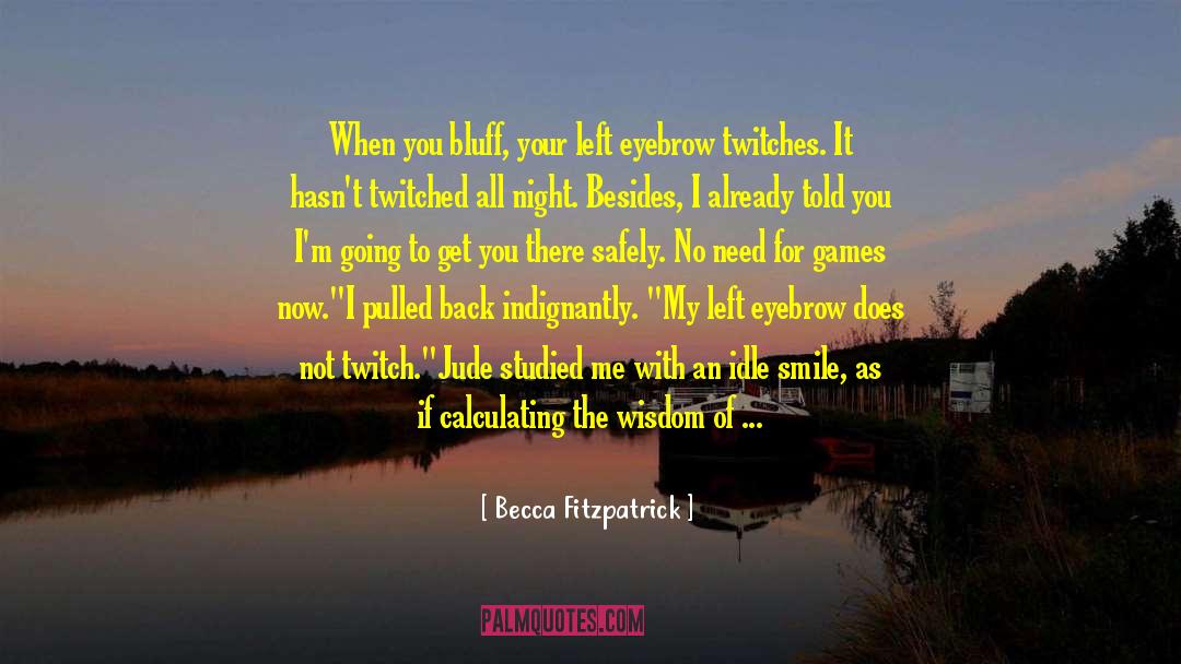 Wanna Get Back Together quotes by Becca Fitzpatrick