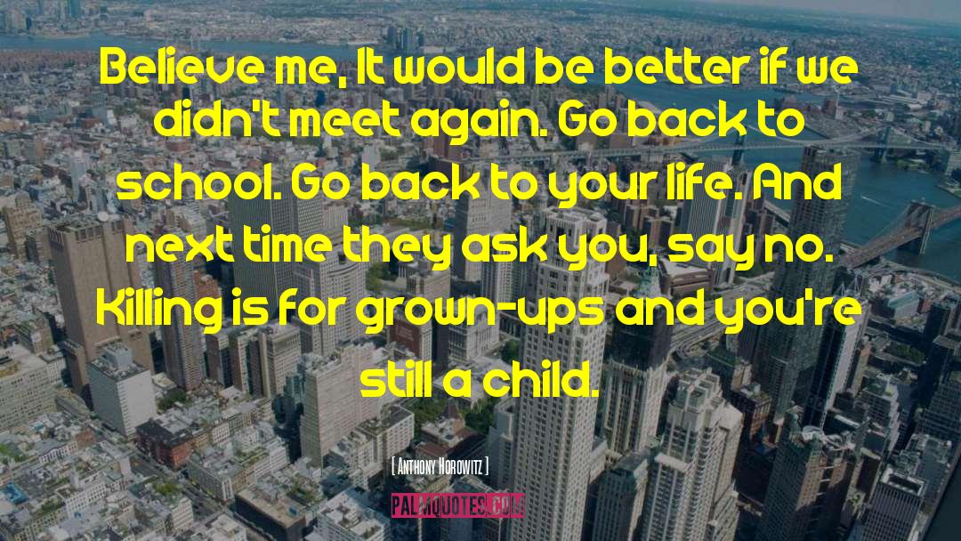 Wanna Go Back Time quotes by Anthony Horowitz