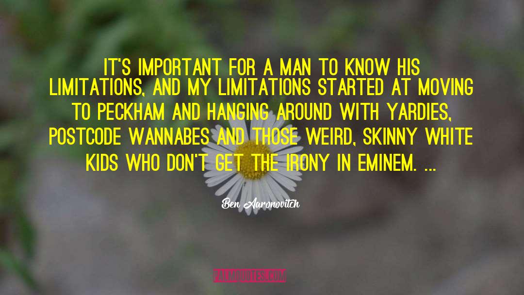 Wannabes quotes by Ben Aaronovitch