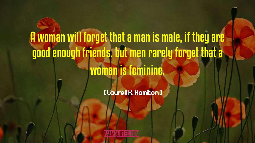Want Friends quotes by Laurell K. Hamilton