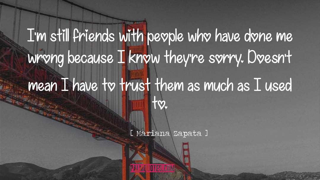 Want Friends quotes by Mariana Zapata