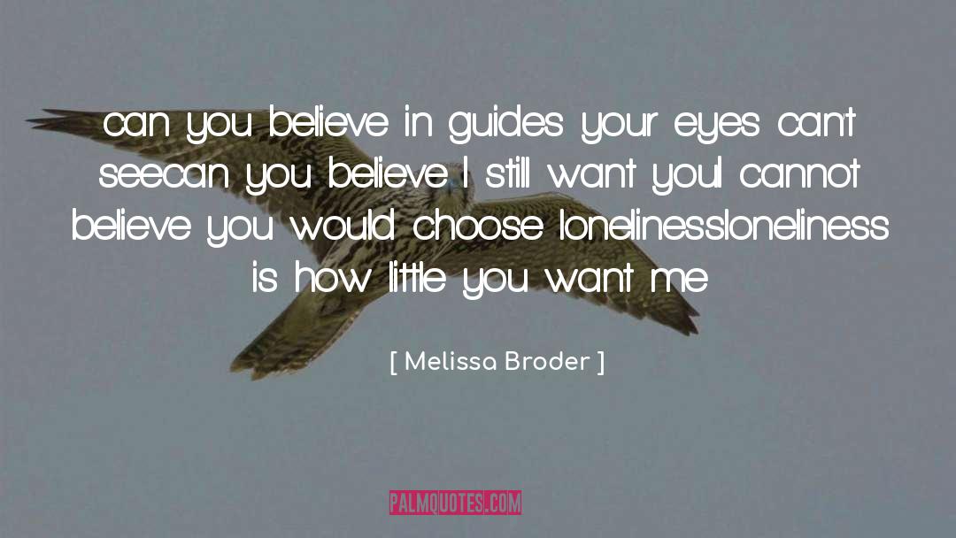 Want Me quotes by Melissa Broder