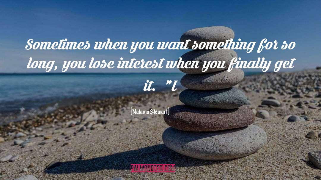 Want Something quotes by Natavia Stewart