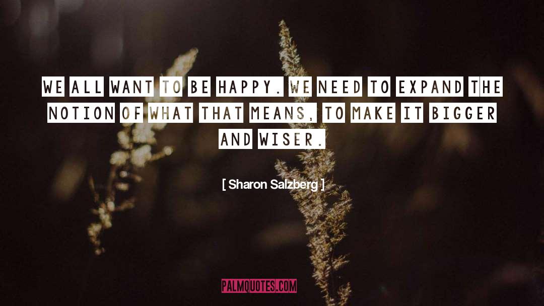 Want To Be Happy quotes by Sharon Salzberg