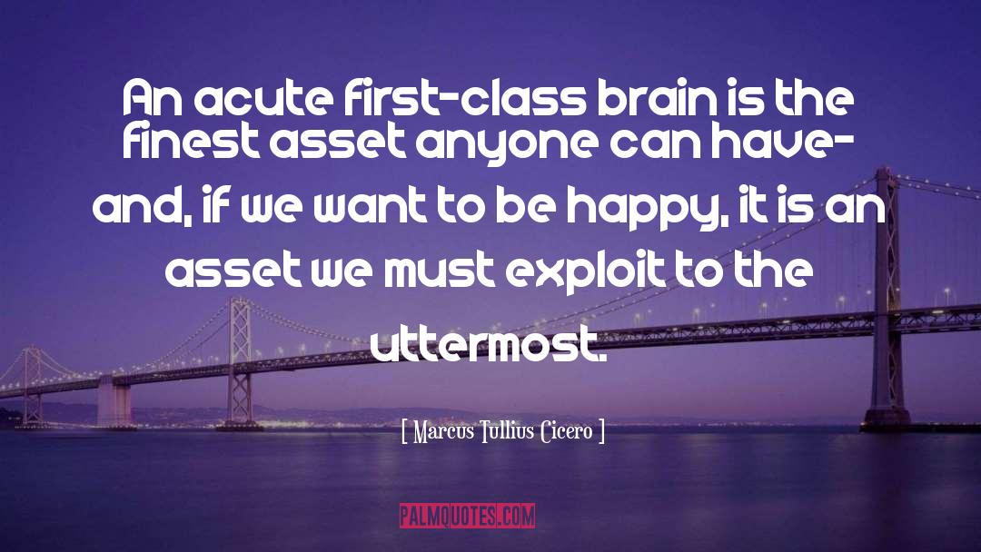 Want To Be Happy quotes by Marcus Tullius Cicero