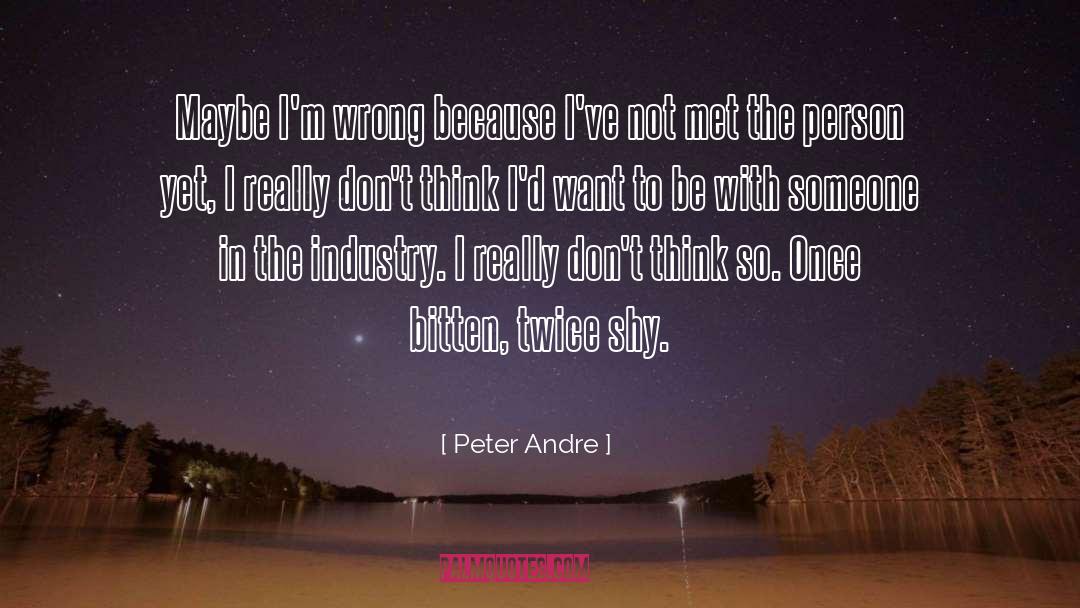 Want To Be With Someone quotes by Peter Andre