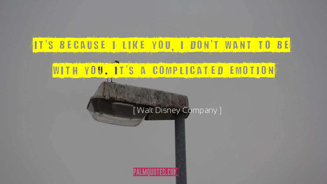 Want To Be With You quotes by Walt Disney Company