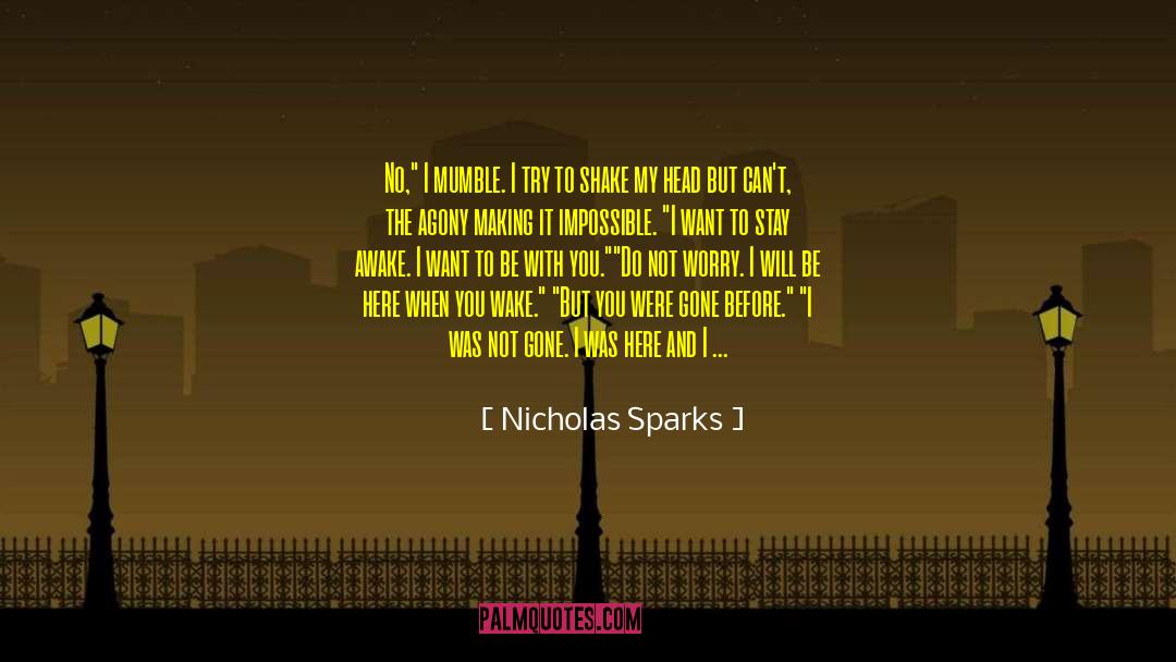 Want To Be With You quotes by Nicholas Sparks