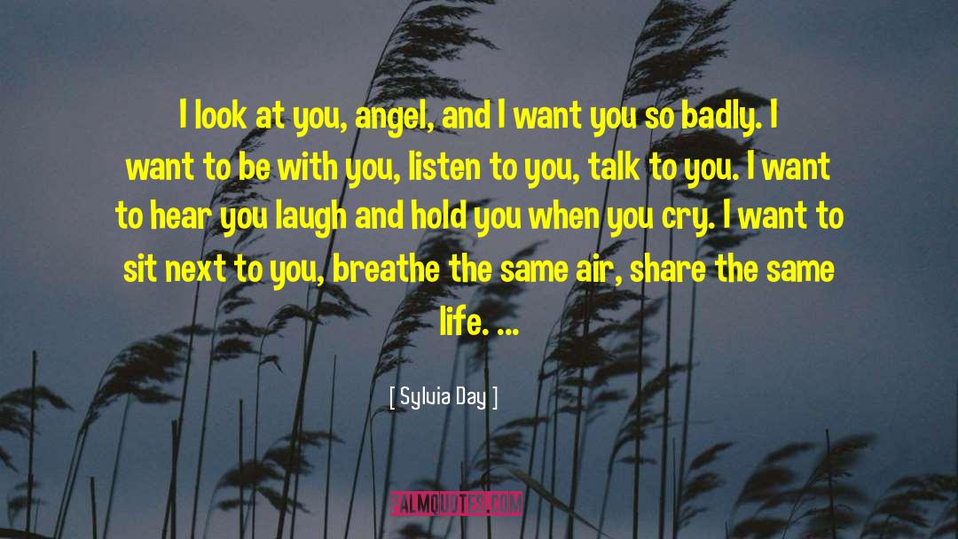 Want To Be With You quotes by Sylvia Day