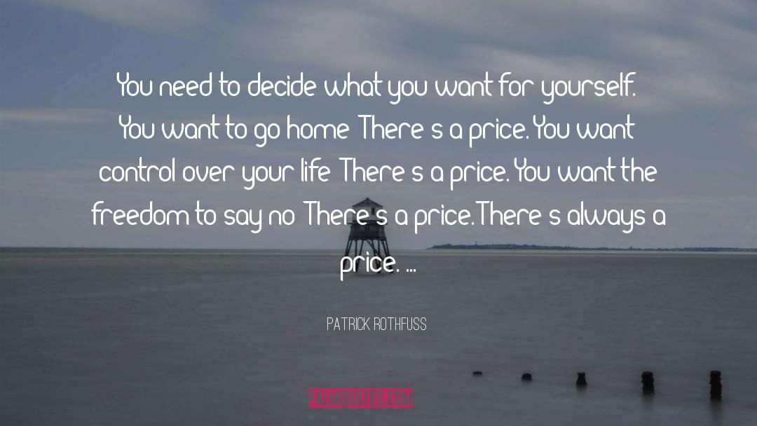 Want To Go Home quotes by Patrick Rothfuss