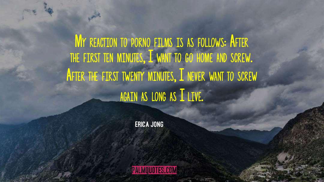 Want To Go Home quotes by Erica Jong