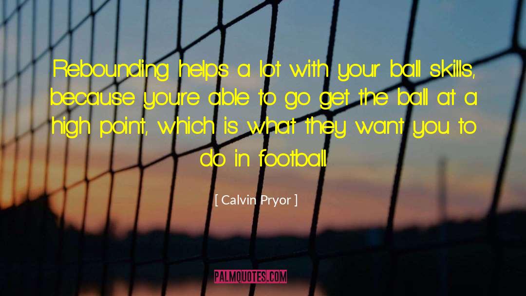 Want To Go To There quotes by Calvin Pryor