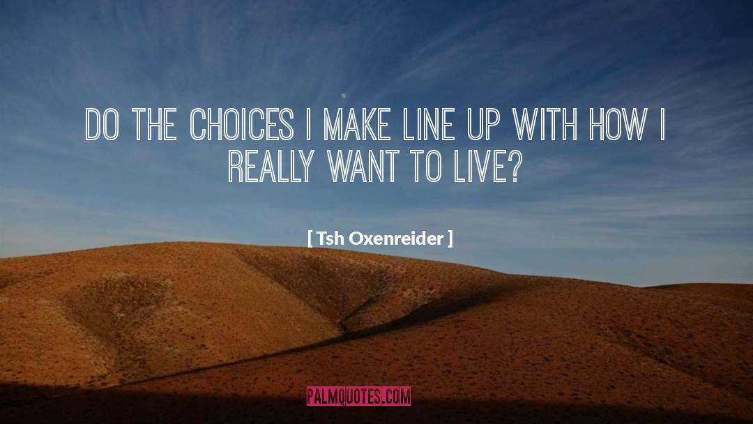 Want To Live quotes by Tsh Oxenreider