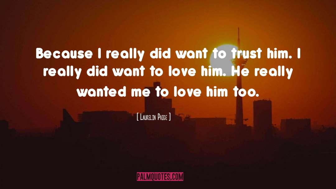 Want To Love quotes by Laurelin Paige