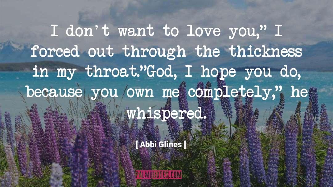 Want To Love quotes by Abbi Glines