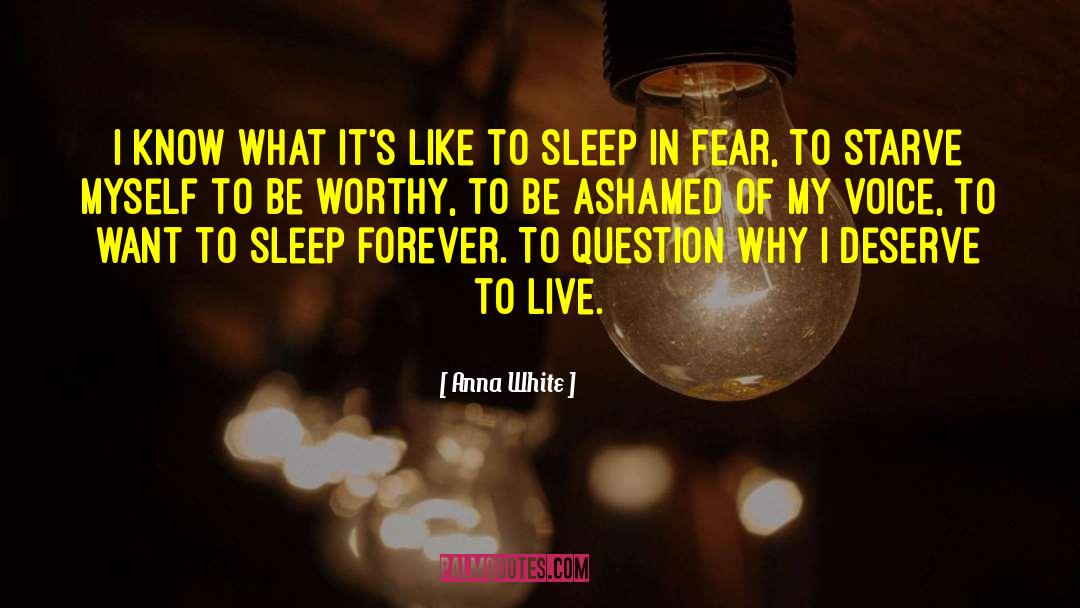 Want To Sleep quotes by Anna White