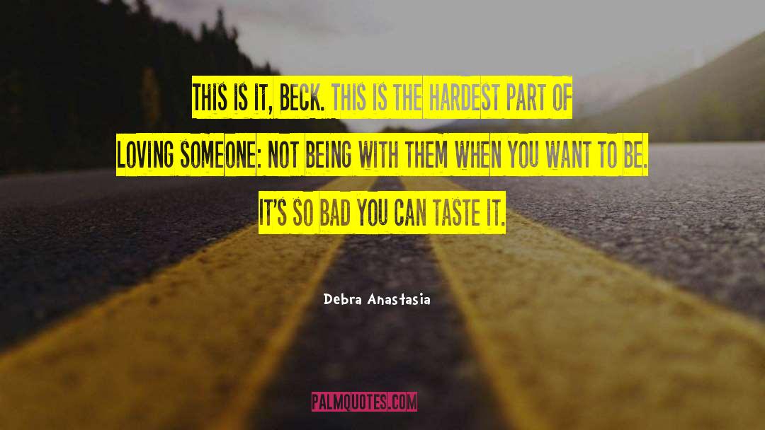 Want To Taste You quotes by Debra Anastasia