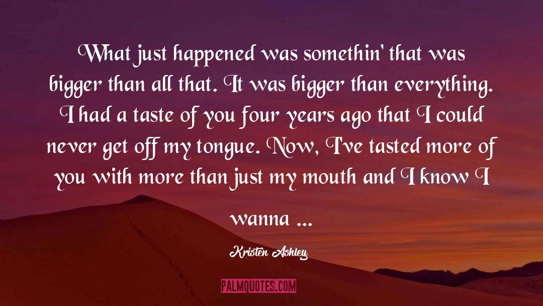 Want To Taste You quotes by Kristen Ashley