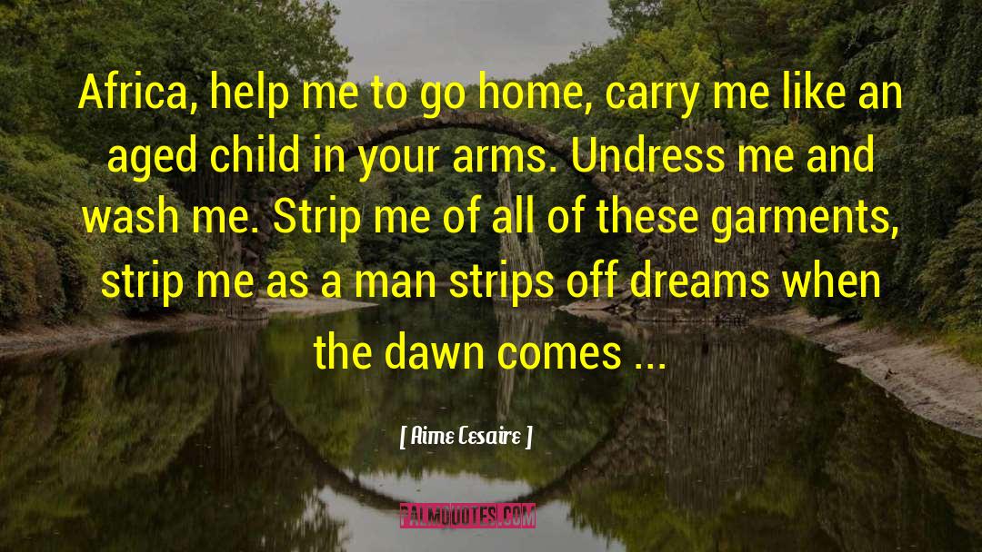 Want Your Help quotes by Aime Cesaire
