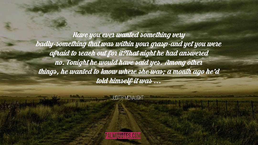 Wanted And On The Run quotes by Judith McNaught