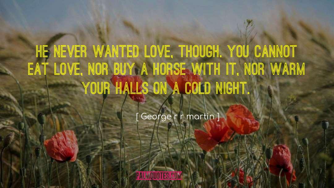 Wanted Love quotes by George R R Martin