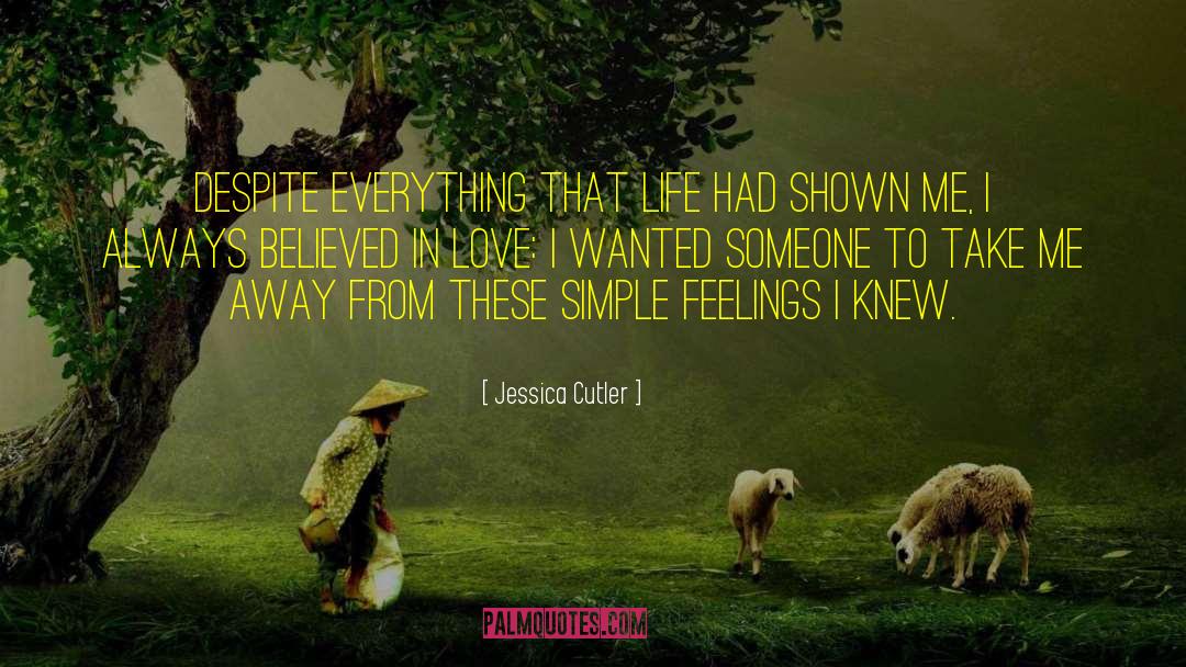 Wanted Someone quotes by Jessica Cutler