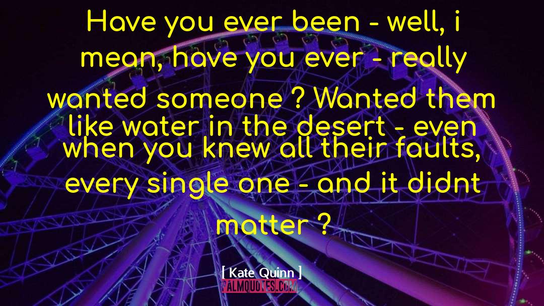 Wanted Someone quotes by Kate Quinn