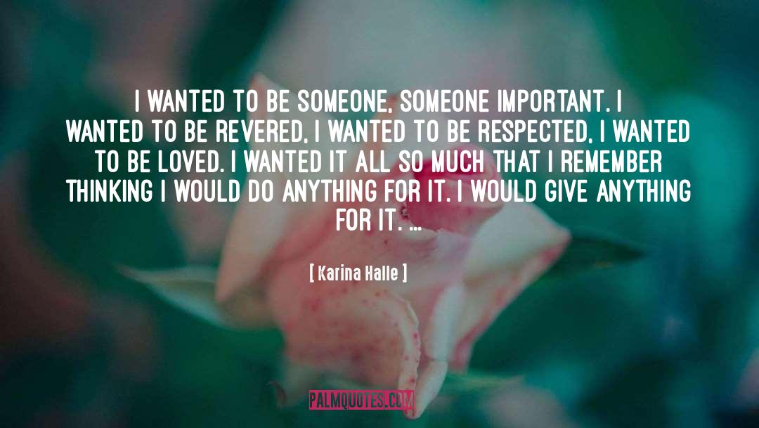 Wanted To Be Loved quotes by Karina Halle