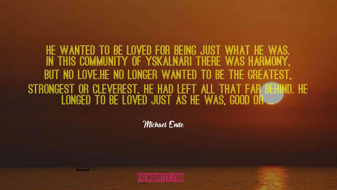Wanted To Be Loved quotes by Michael Ende