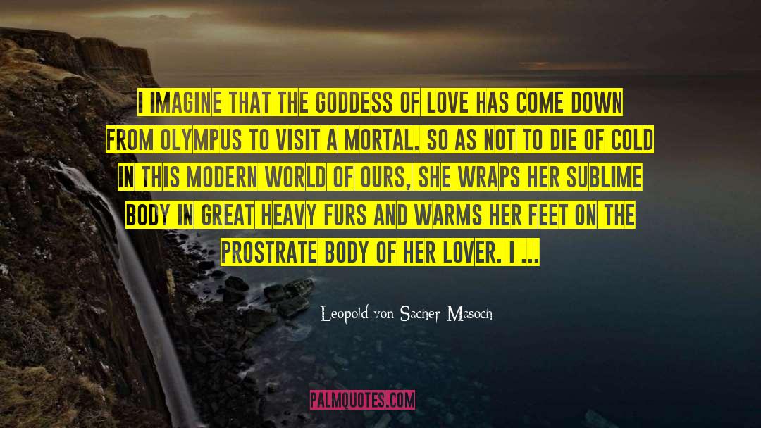 Wanted To Die quotes by Leopold Von Sacher-Masoch