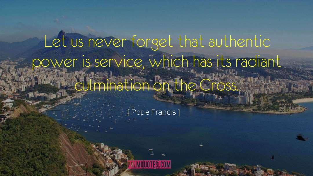 Wanten Francis quotes by Pope Francis