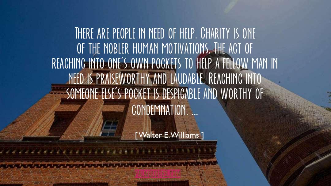 Wanting Someone quotes by Walter E. Williams