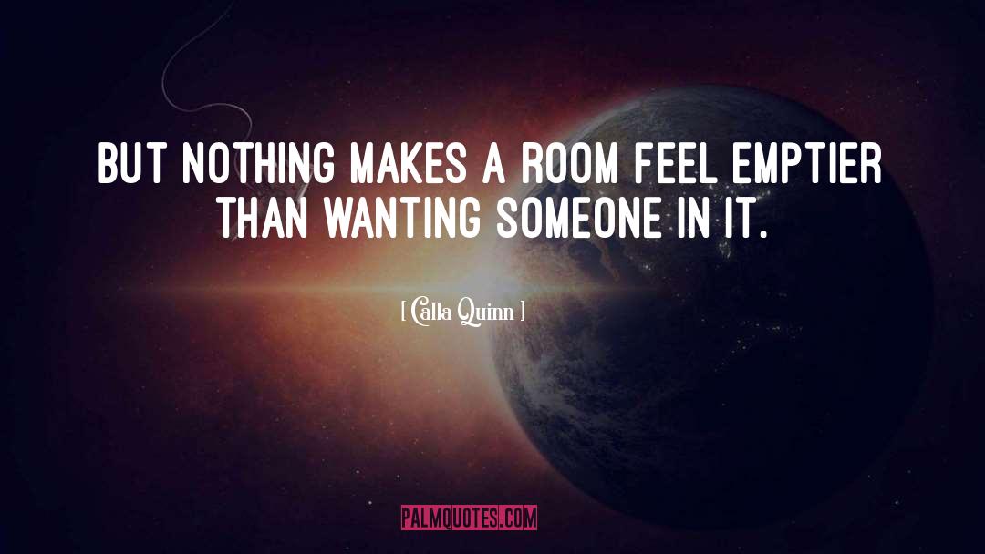 Wanting Someone quotes by Calla Quinn