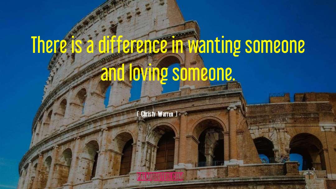 Wanting Someone quotes by Christy Warren