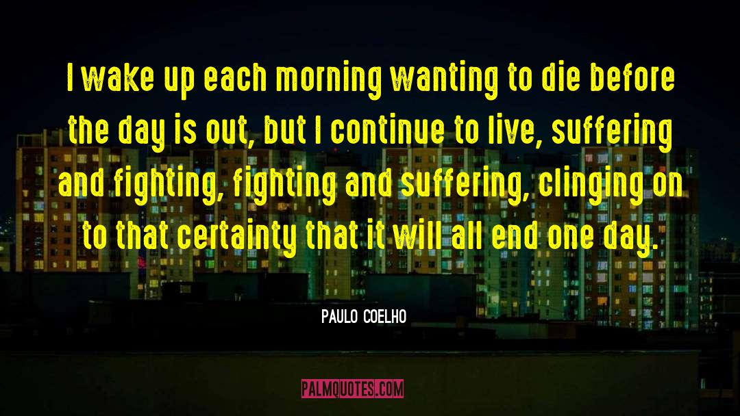 Wanting To Die quotes by Paulo Coelho